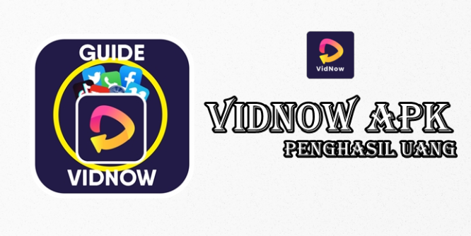 VidNow Apk Penghasil Uang Terbaru 2022 Link Download Aktif