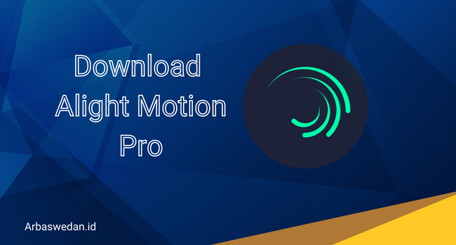 Download Alight Motion Pro Mod Apk For PC Versi Terbaru 2022