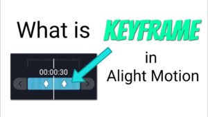 keyframe alight motion