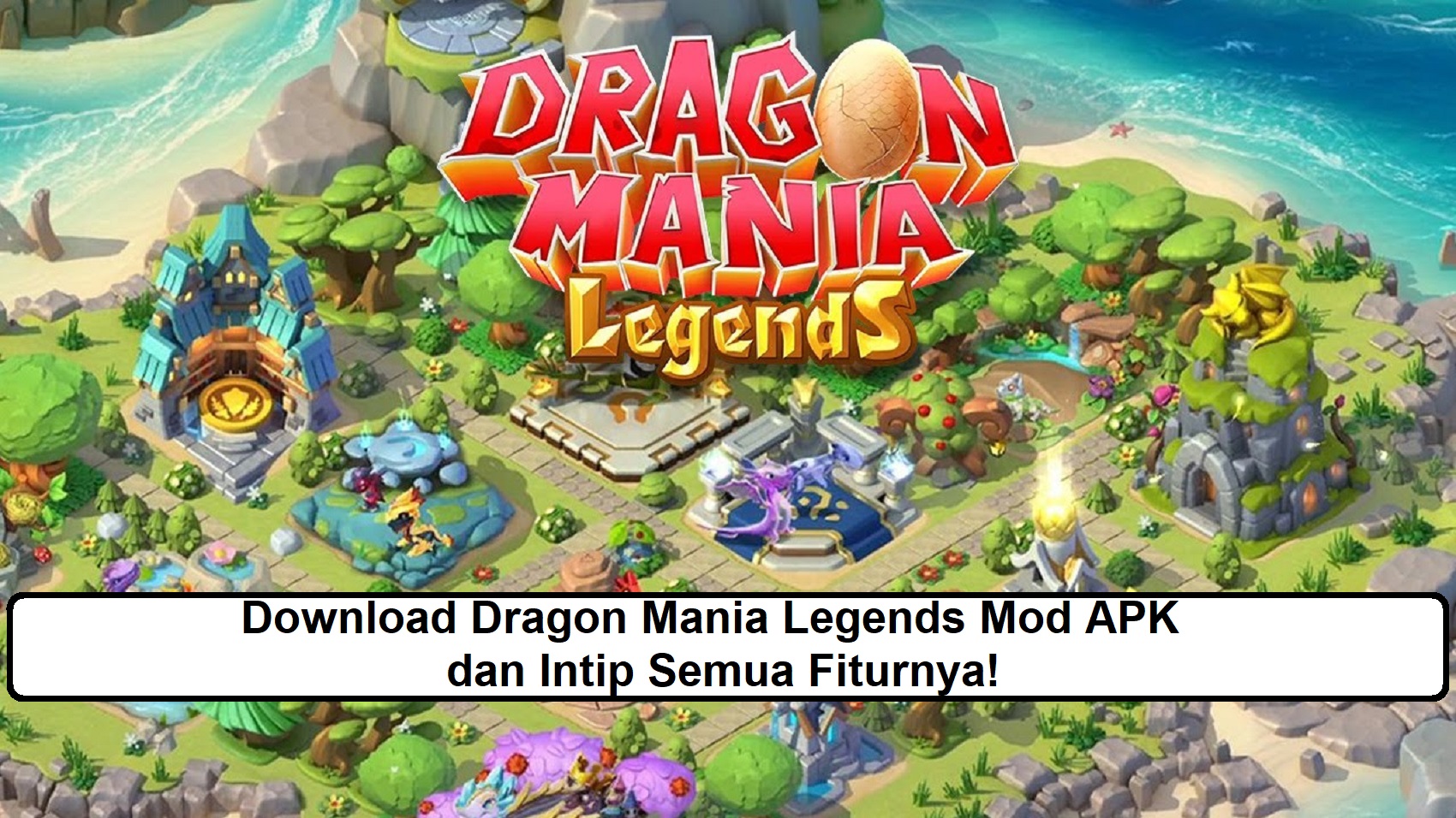 Download Dragon Mania Mod Apk Unlimited Money dan Permata