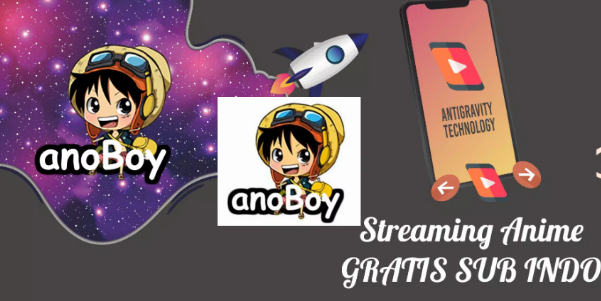 Anoboy Apk Streaming Anime Populer Terlengkap Sub Indonesia