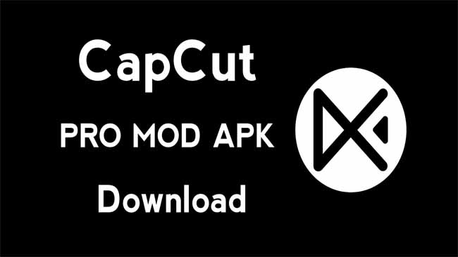 Link Download Capcut Mod Apk Pro Terbaru 2022