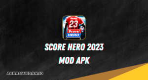 Score Hero 2023 Mod